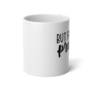 But First, Pray Mug