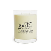 God is Still Writing Your Story - Scented Candle - Full Glass, 11oz