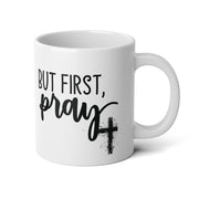 But First, Pray Mug