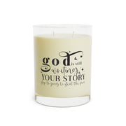 God is Still Writing Your Story - Scented Candle - Full Glass, 11oz