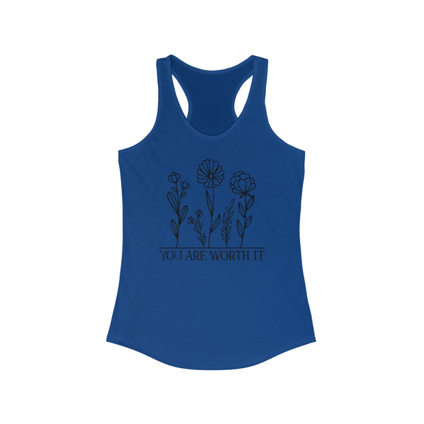 You Are Worth It  Racerback Tank