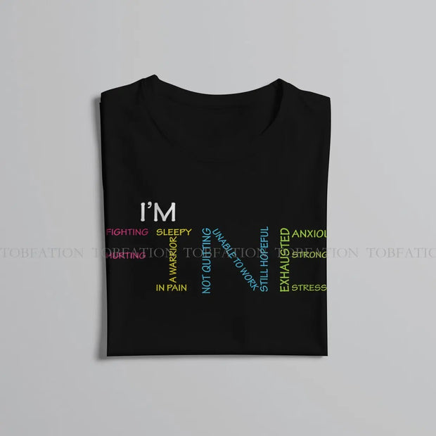 I'm Fine Mental Illness Awareness  TShirt