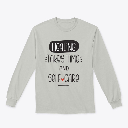 Healing Takes Time And Self-Care Quote Sweatshirt