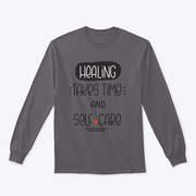 Healing Takes Time And Self-Care Quote Sweatshirt