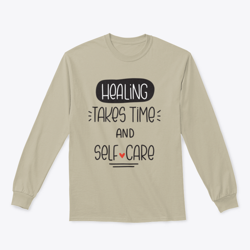 Healing Takes Time And Self-Care Quote Sweatshirt